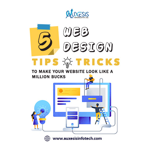 5 Web Design Tips And Tricks To Make Your Website 5 Web Design Tips And Tricks To Make Your Website