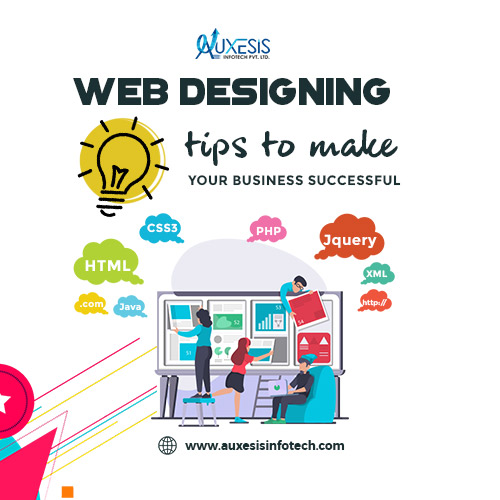 Web Designing Tips To Make Your Business Successful Web Designing Tips To Make Your Business Successful