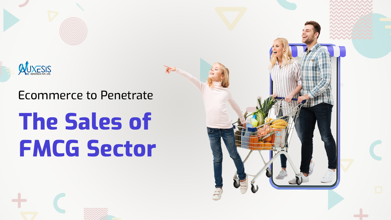 Ecommerce to Penetrate The Sales of FMCG Sector