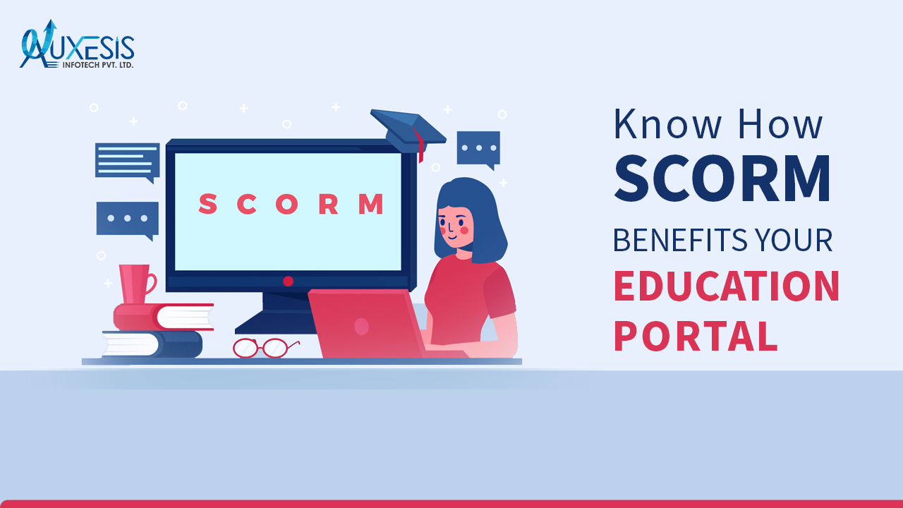 Know How SCORM Benefits Your Education Portal
