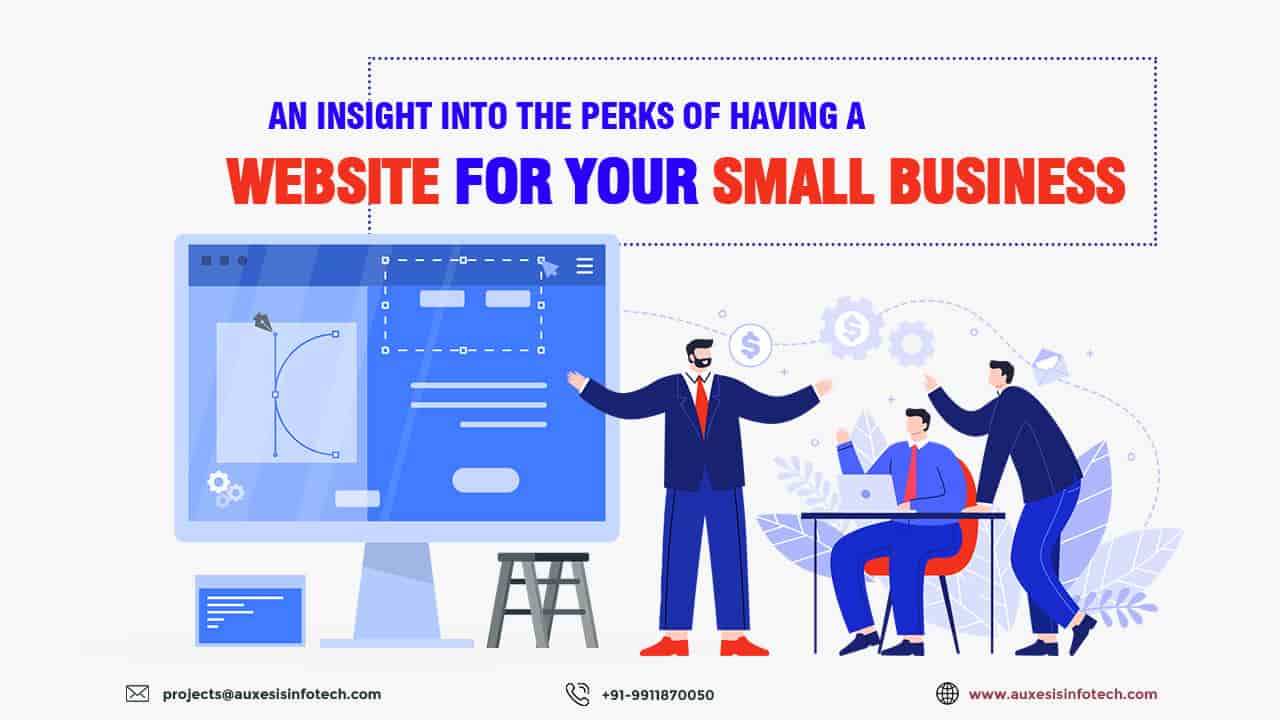 An Insight Into The Perks of Having a Website For Your Small Business