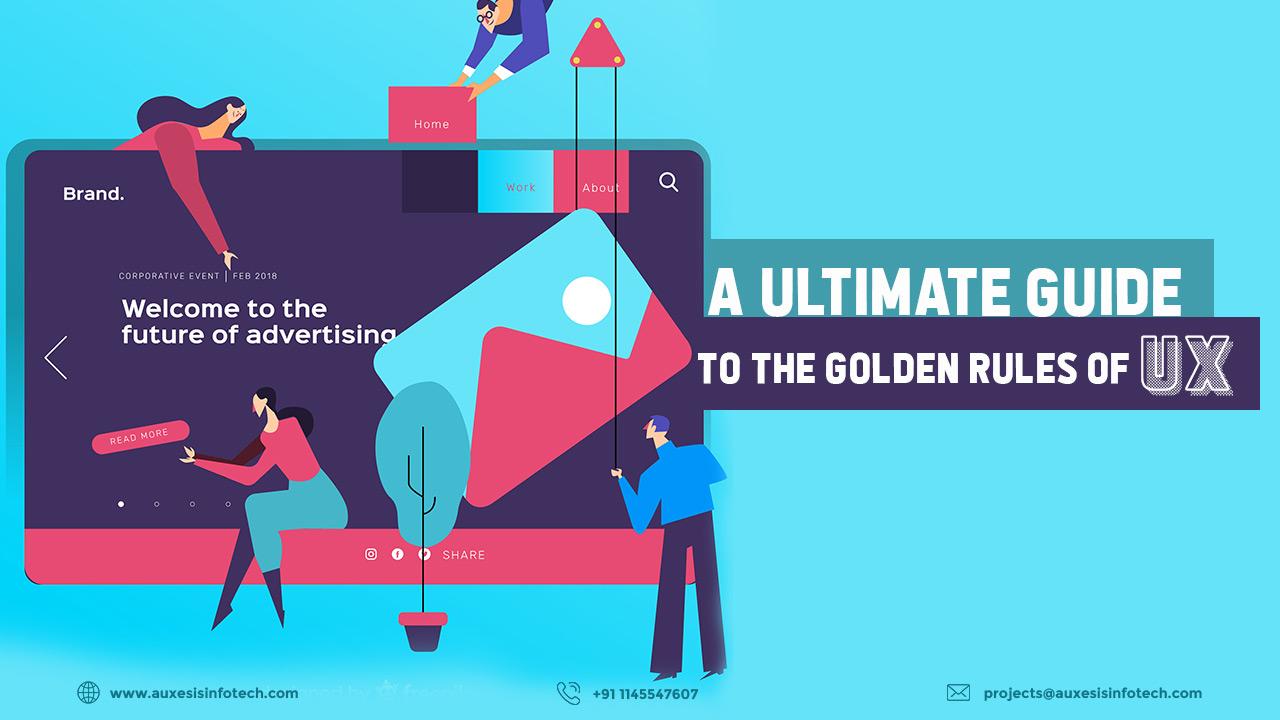 A Ultimate Guide to the Golden Rules of UX