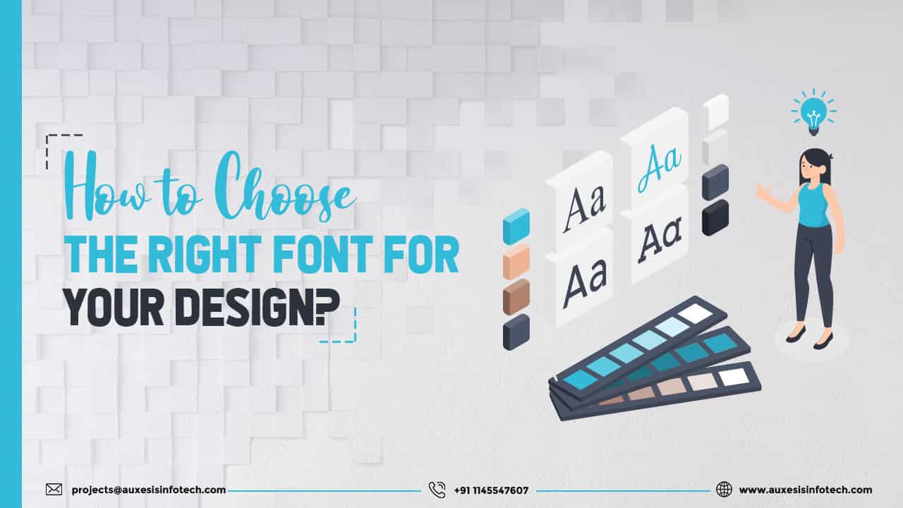 How to Choose The Right Font For Your Design?