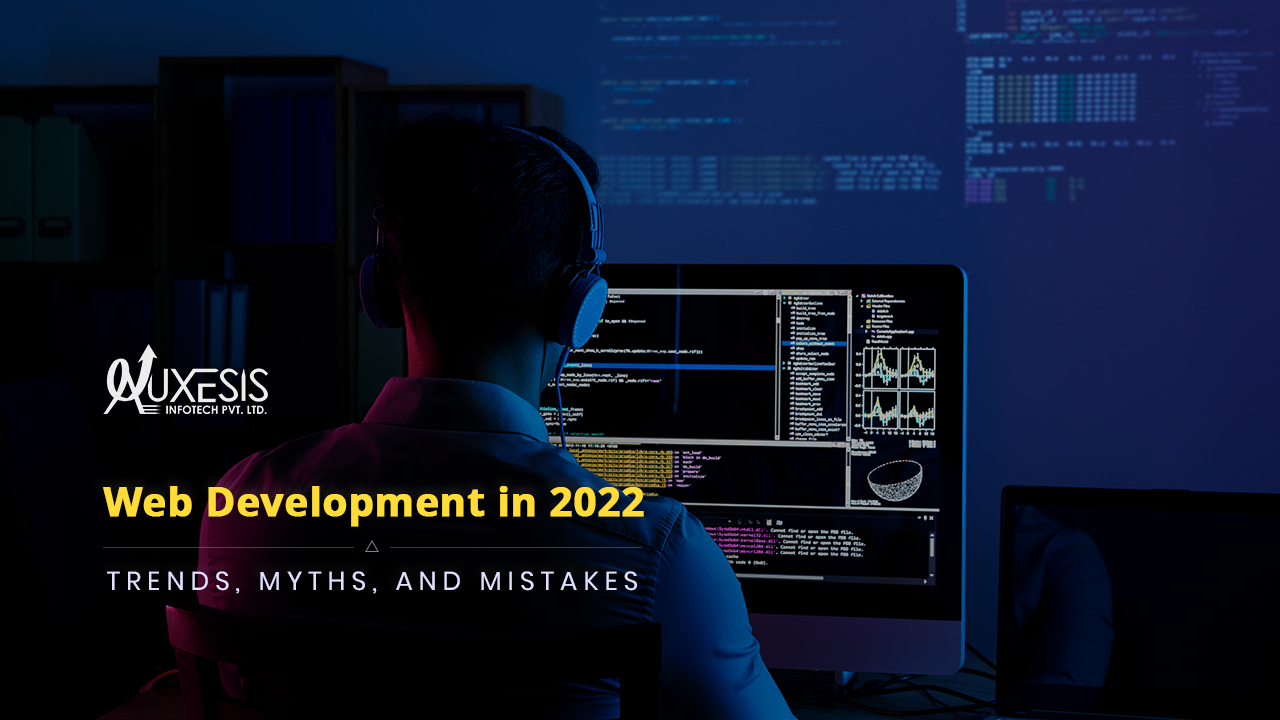 Discover the Unknown Aspects of Web Development in 2022