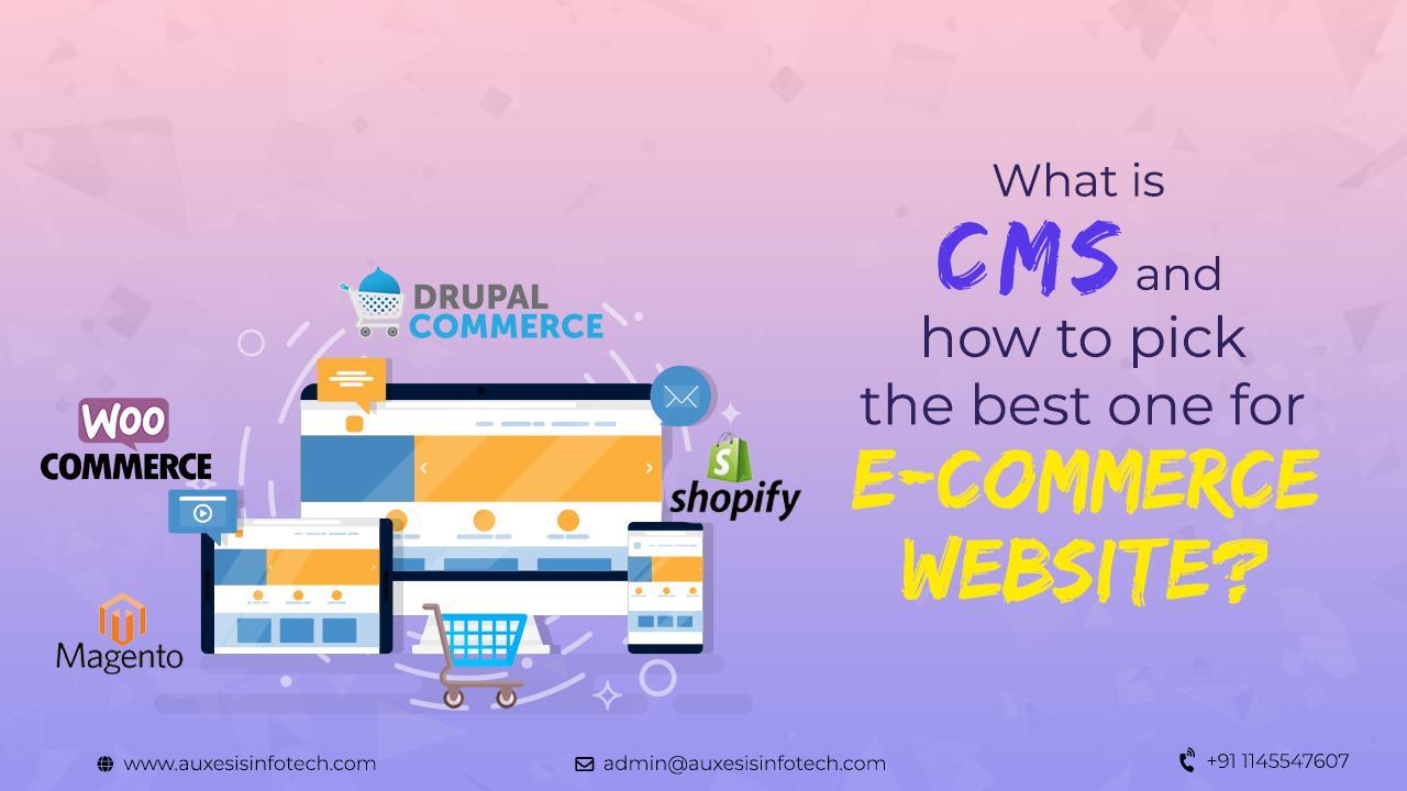 What is CMS and how to pick the best for your e-commerce website?
