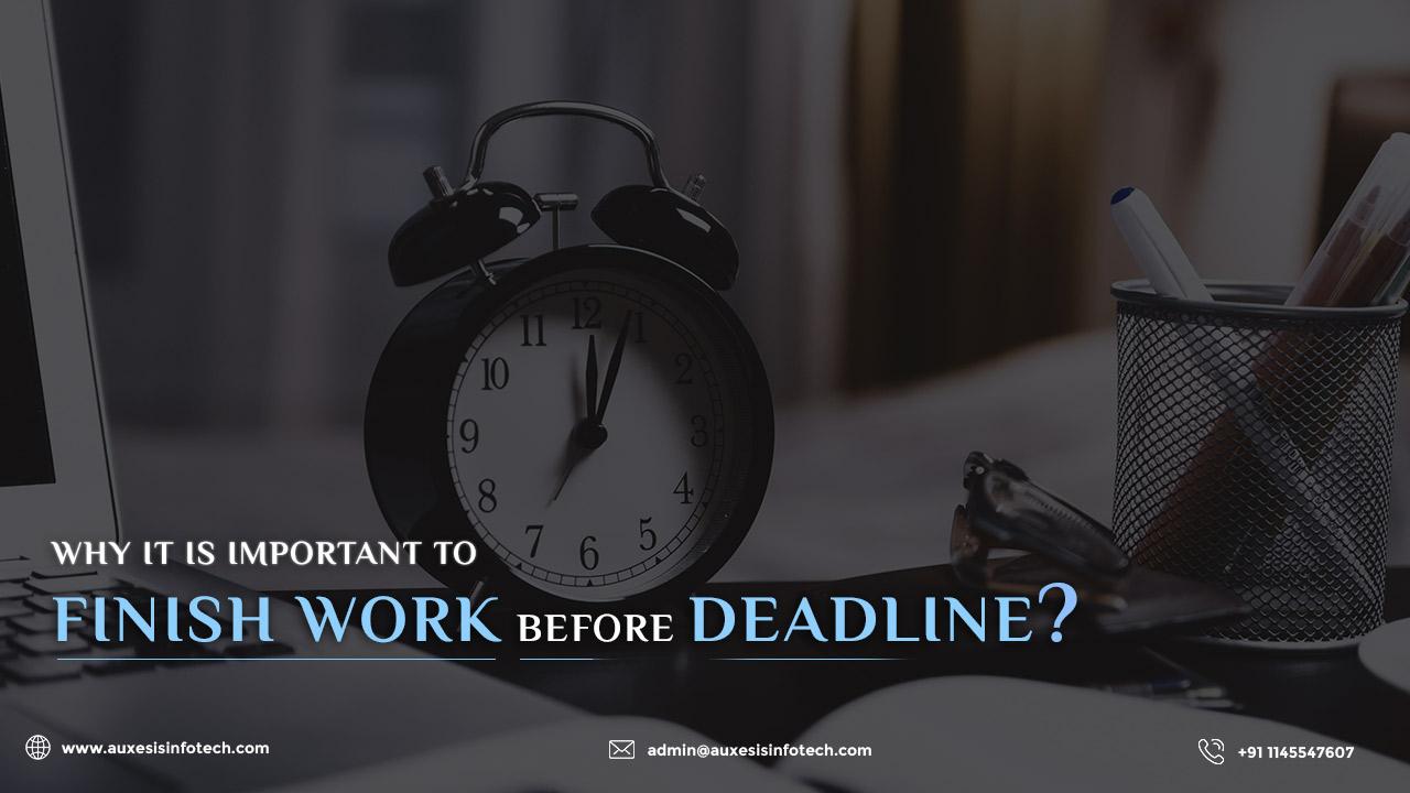 Why-it-is-important-to-finish-work-before-deadline?