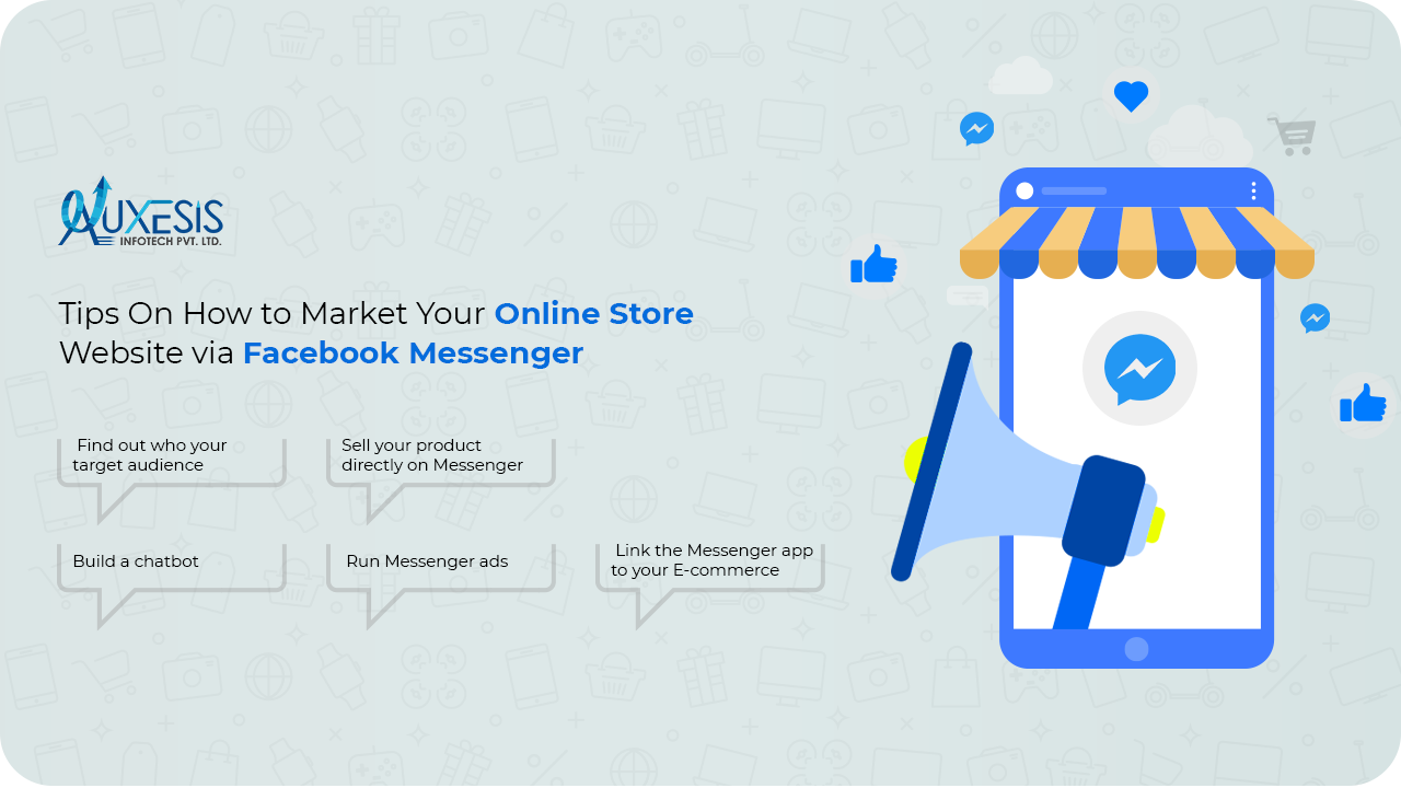 Tips On How to Market Your Online Store Website via Facebook Messenger