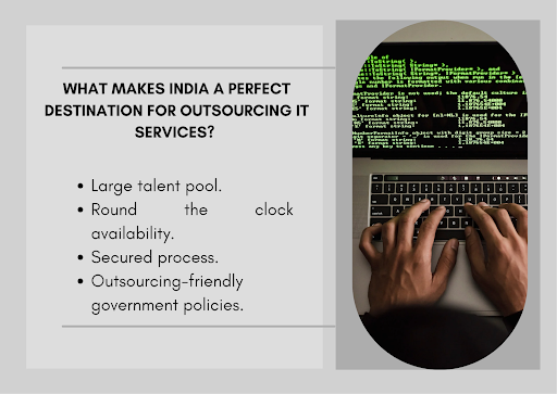 What Makes India A Perfect Destination for Outsourcing IT Services? 
