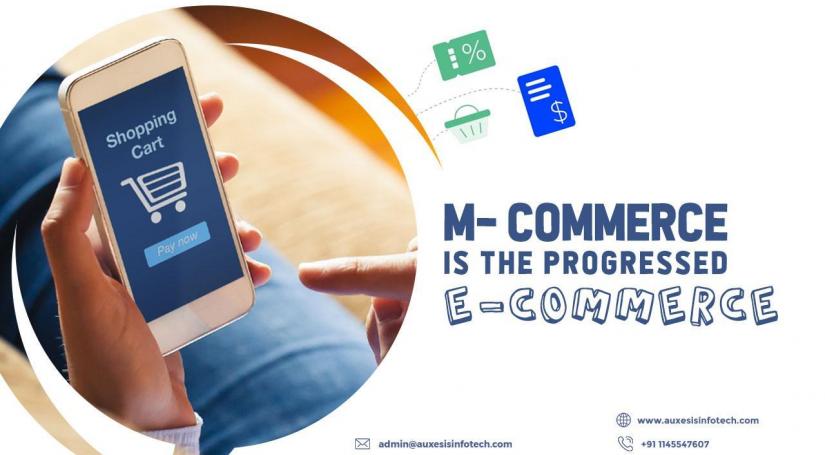 M-commerce is the progressed E-commerce