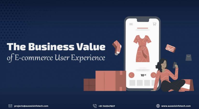 The Business Value of E-commerce User Experience