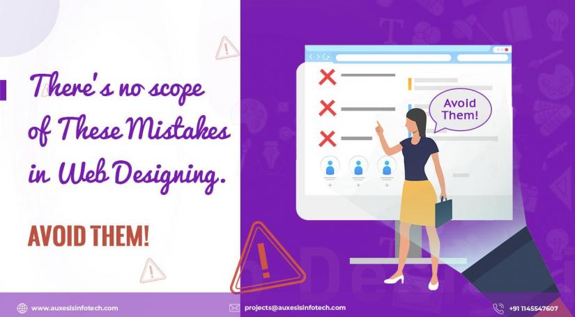 There’s No Scope For These Mistakes in Web Designing, Avoid Them!
