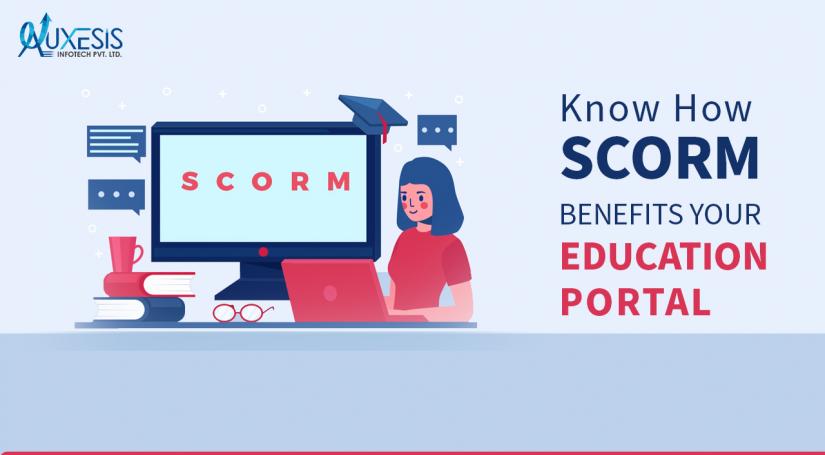 Know How SCORM Benefits Your Education Portal