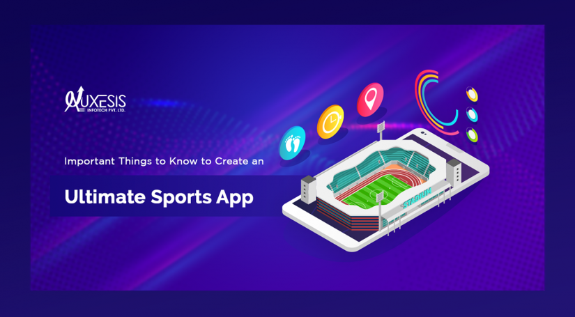 Important Things to Know to Create an Ultimate Sports App
