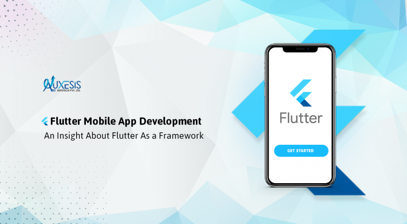 What All You Need to Know About Flutter as a Cross-Platform App Development Framework 